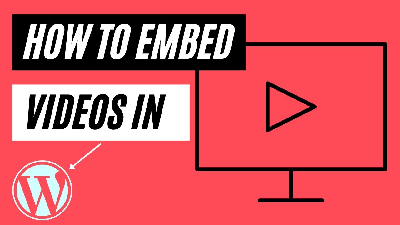 How to embed video in WordPress blog with Gutenberg, Classic Editor and with an iframe