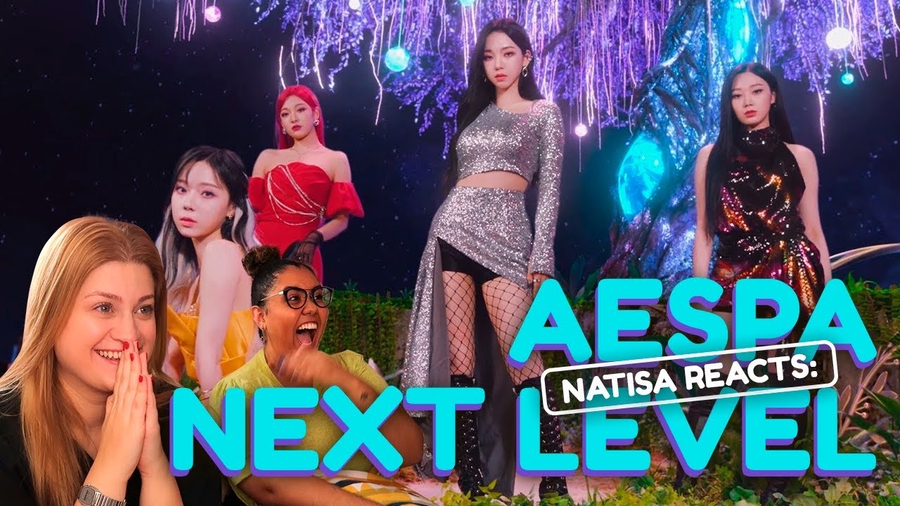 NATISA REACTS: aespa 에스파 'Next Level' MV