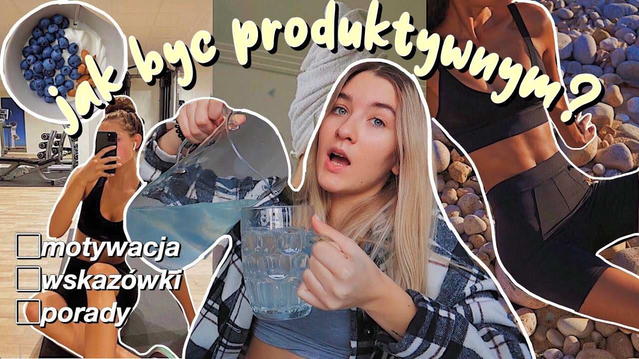 jak być produktywnym i szczęśliwym człowiekiem? *motywacja, wskazówki, rutyna, nawyki*