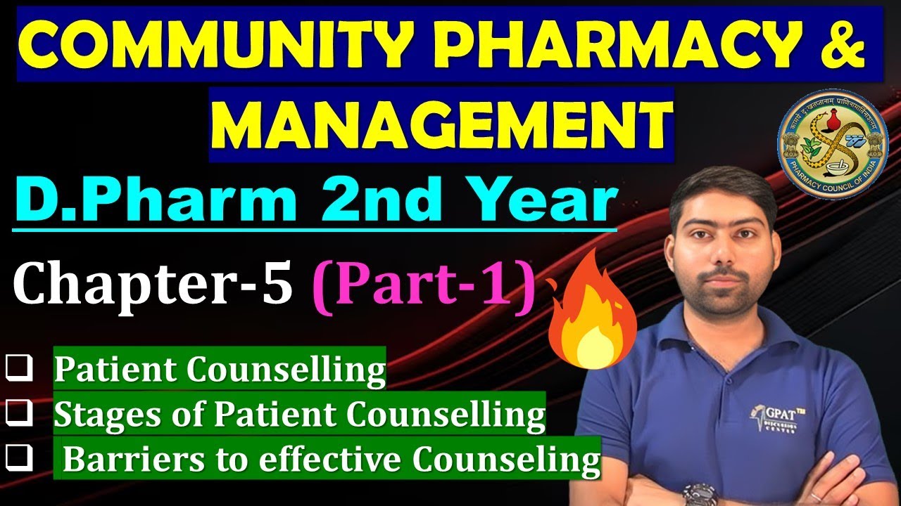 Patient Counselling, Stages & Barriers of Counselling | Community Pharmacy | Ch-5 Part-1 #dpharma 😍🔥