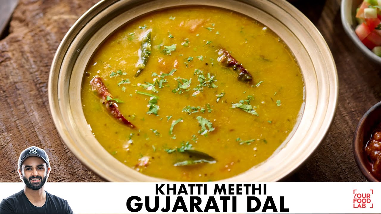 Gujarati Dal Recipe | Quick Khatti Meethi Toor Dal | गुजराती खट्टी मीठी दाल | Chef Sanjyot Keer