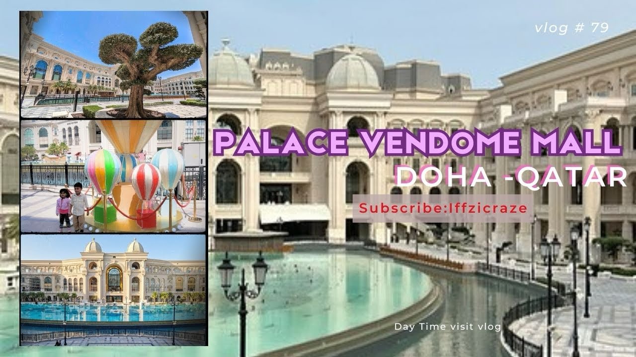 Palace Vendome Mall, Lusail City-Qatar