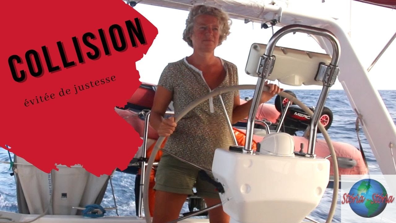COLLISION évitée de justesse ! Vlog37. Voilier Storia Storia