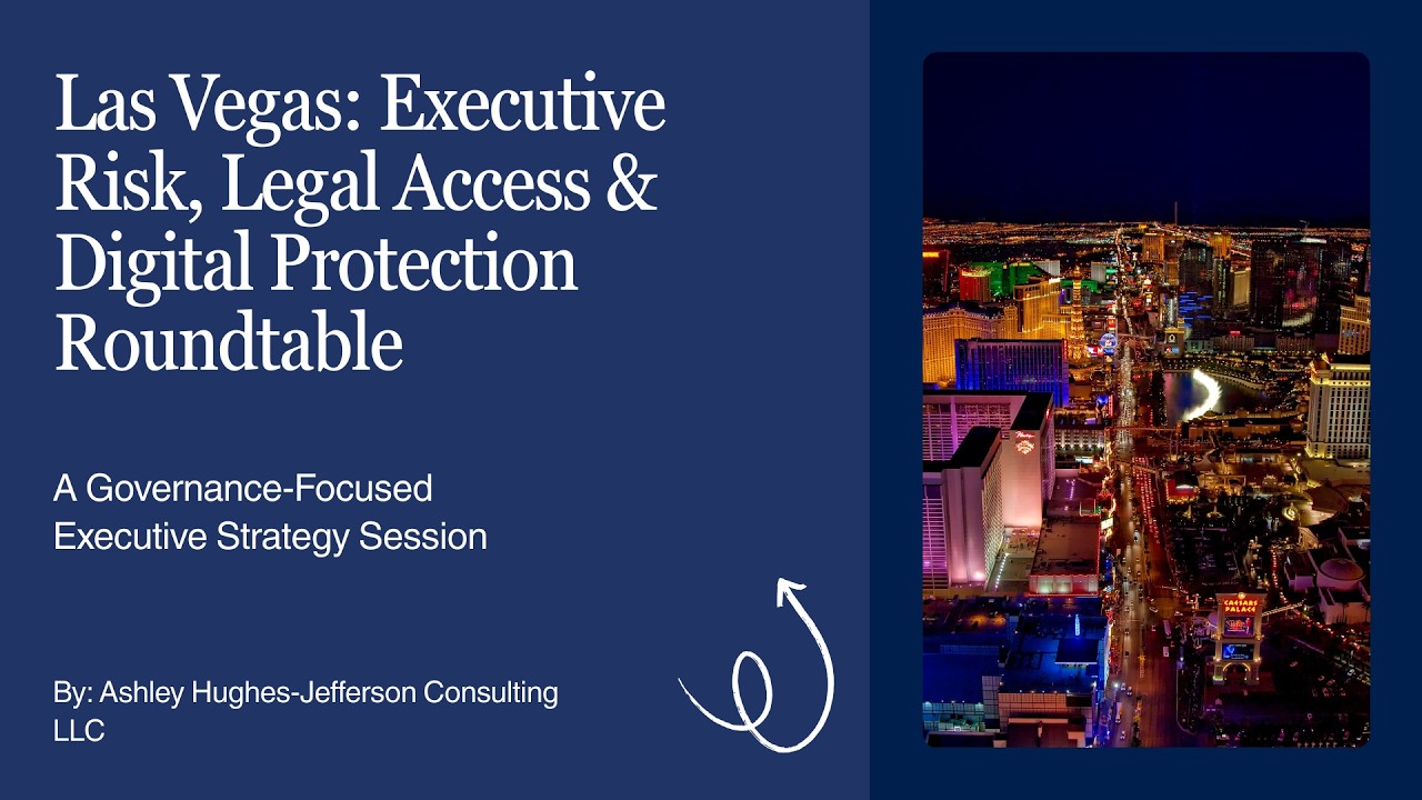Executive Risk, Legal Access & Digital Protection Roundtable | 2026