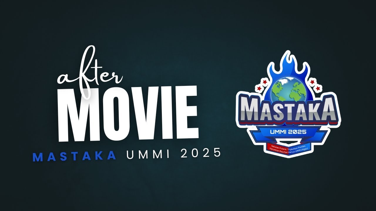 After Movie | MASTAKA UMMI 2025