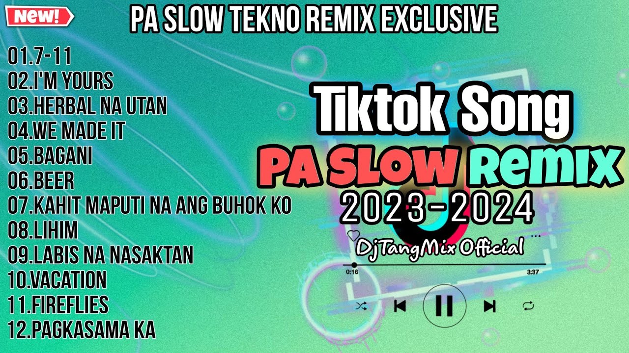 NEW TIKTOK PA SLOW REMIX 2023-2024 EXCLUSIVE | TIKTOK VIRAL BUDOTS PA SLOW REMIX