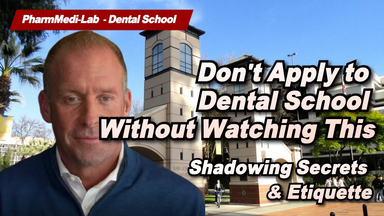 Don't Apply to Dental School Without Watching This: Shadowing Secrets & Etiquette"
