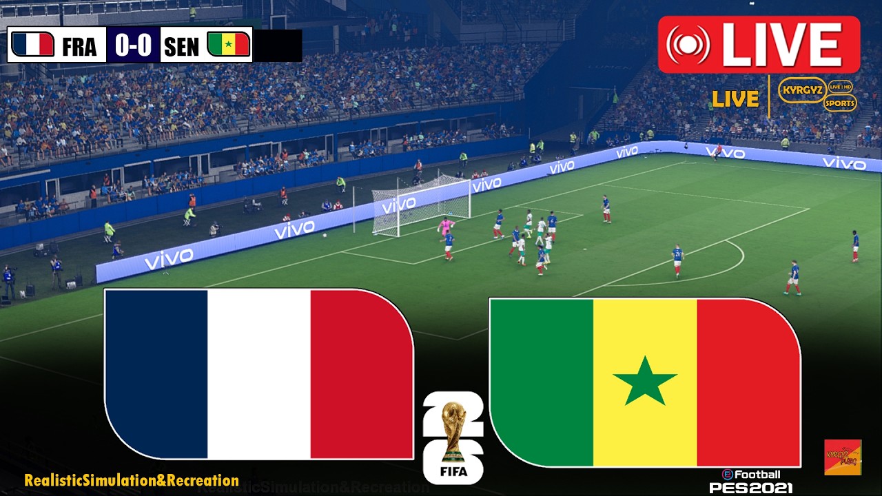 🔴LIVE : FRANCE vs SENEGAL | FIFA World Cup 2026 | Live Match Video Game Simulation pes 21