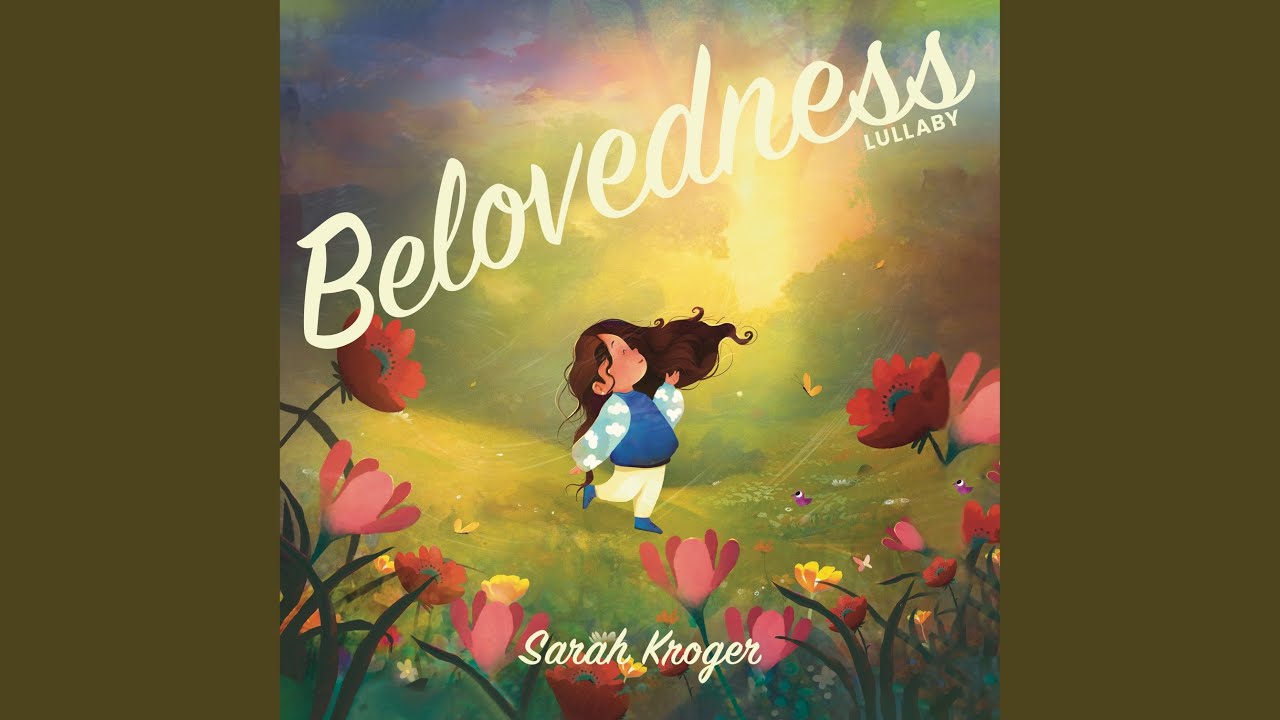 Belovedness (Extended Lullaby)