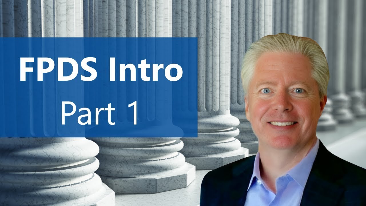 Introduction to the Federal Procurement Data System (FPDS) - Part 1