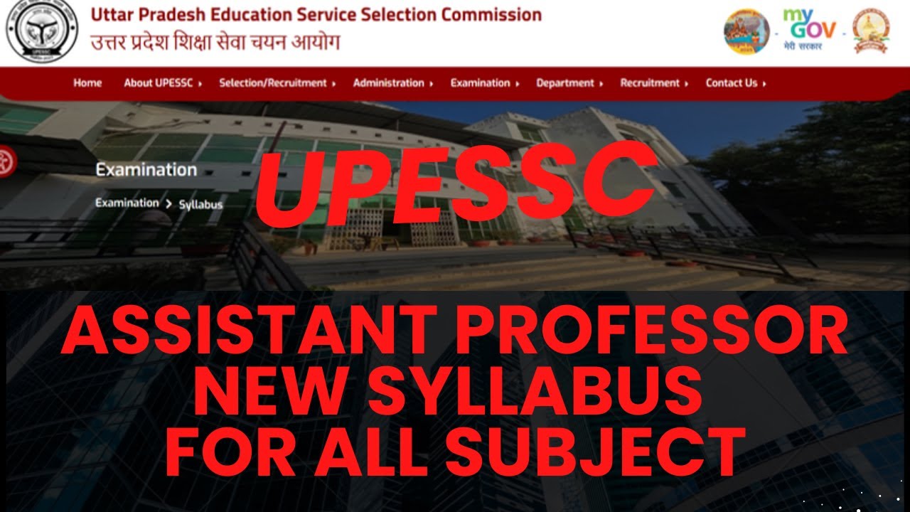 UPHESC/UPESSC NEW SYLLABUS I UPESSC UPDATED SYLLABUS FOR ASSISTANT PROFESSOR. 