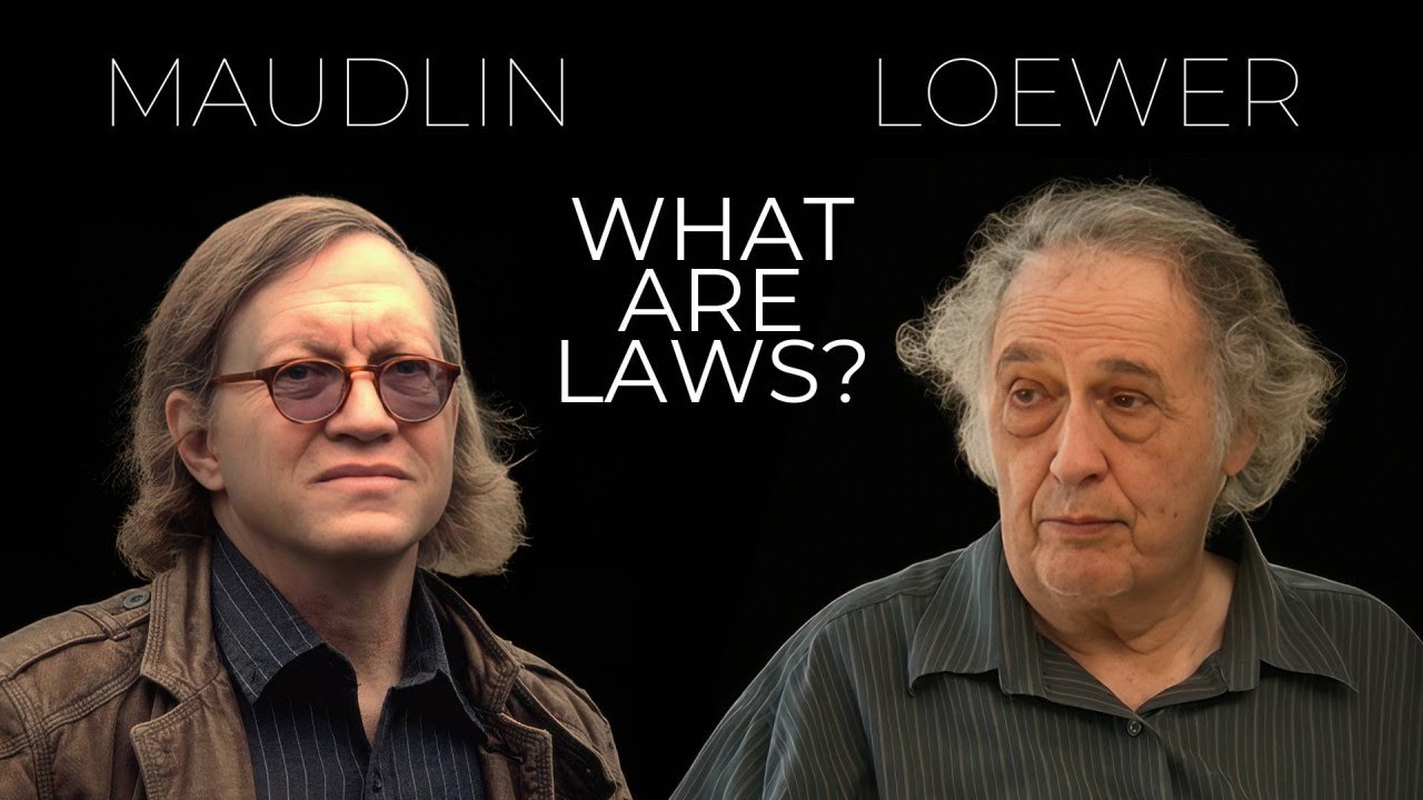 Tim Maudlin and Barry Loewer | What are Laws of Nature?