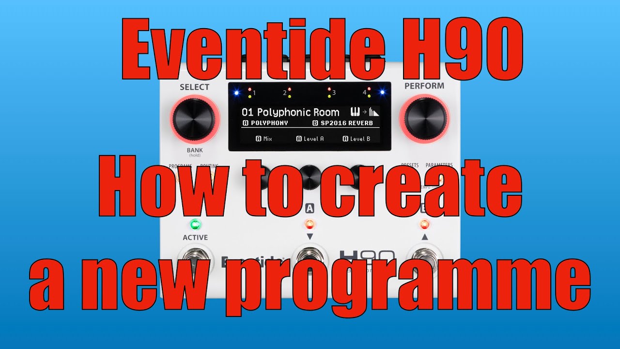 Eventide H90 — Как создать новую программу