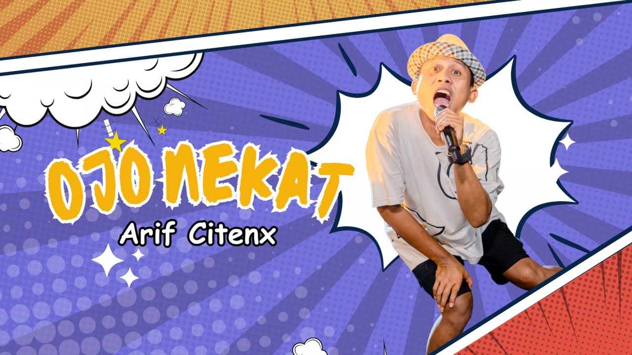 ARIF CITENX  - OJO NEKAT (Official Music Video)