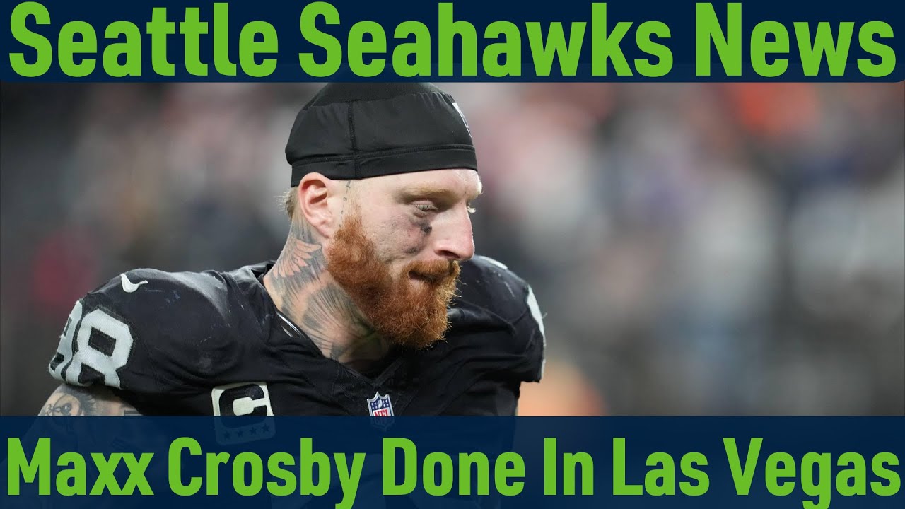 Maxx Crosby expected to be traded this offseason per reports, why the Seahawks should get involved