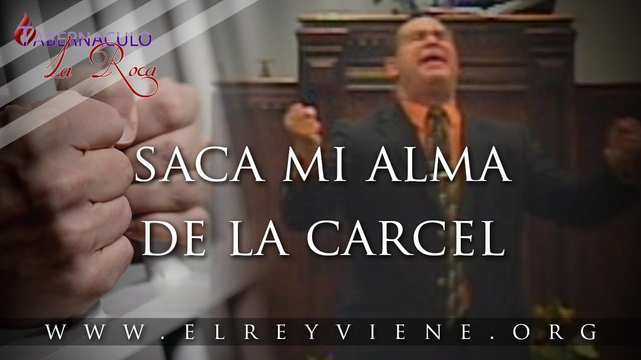 Pastor Carlos Morales - Saca Mi Alma De La Carcel