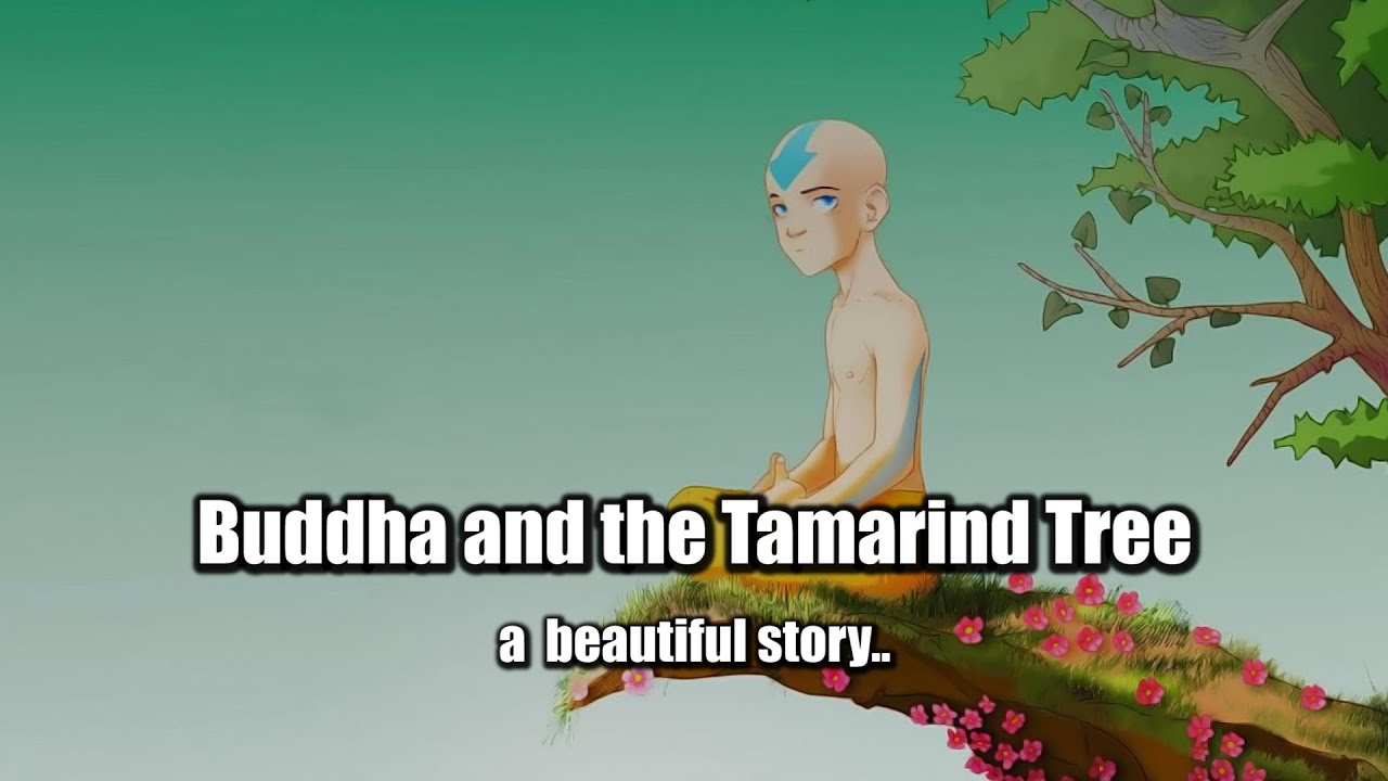 Buddha and the Tamarind Tree - a story about suffering in this world