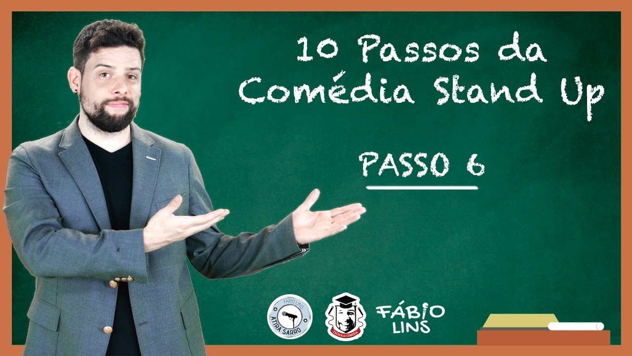Passos da Comédia Stand up - Passo 6