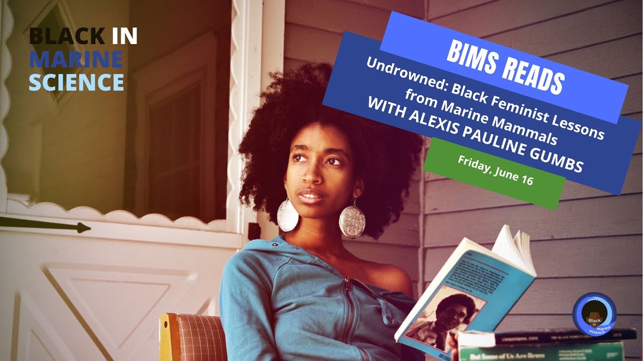 BIMS Reads: Undrowned by Alexis Pauline Gumbs