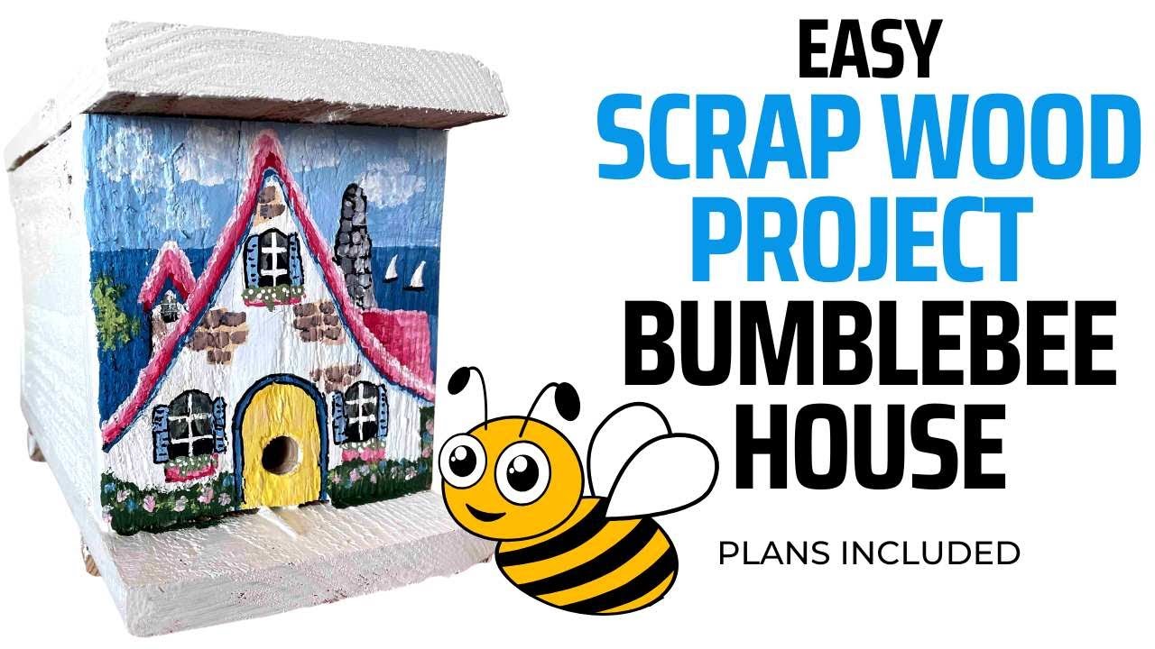 How to Build a Bumblebee House - Easy Scrap Wood Project