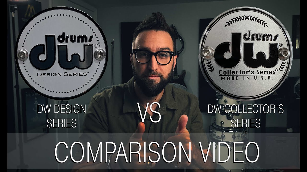 Dw Design Series VS Dw Collector's Series Comparison - Can you Hear the Difference?