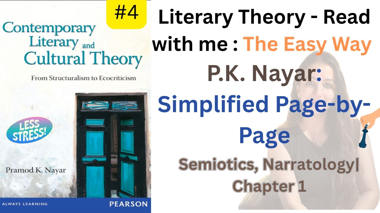 Literary Theory Made easy- P.K. Nayar read Along series-  Semiotics, Narratology | Chapter 1| #4