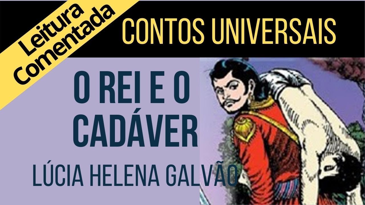 12 - O REI E O CADÁVER - Lenda indiana séc. XI - Lúcia Helena Galvão, leitura comentada