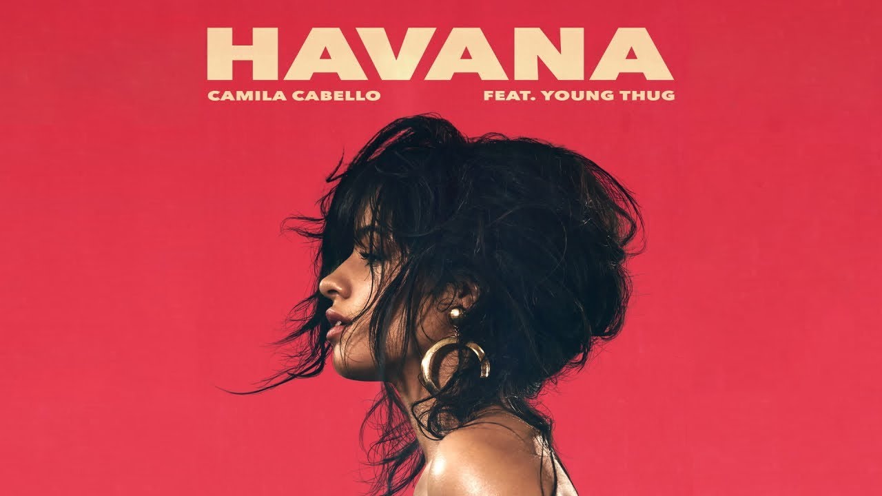 Camila Cabello - Havana ft. Young Thug for 10 Hours