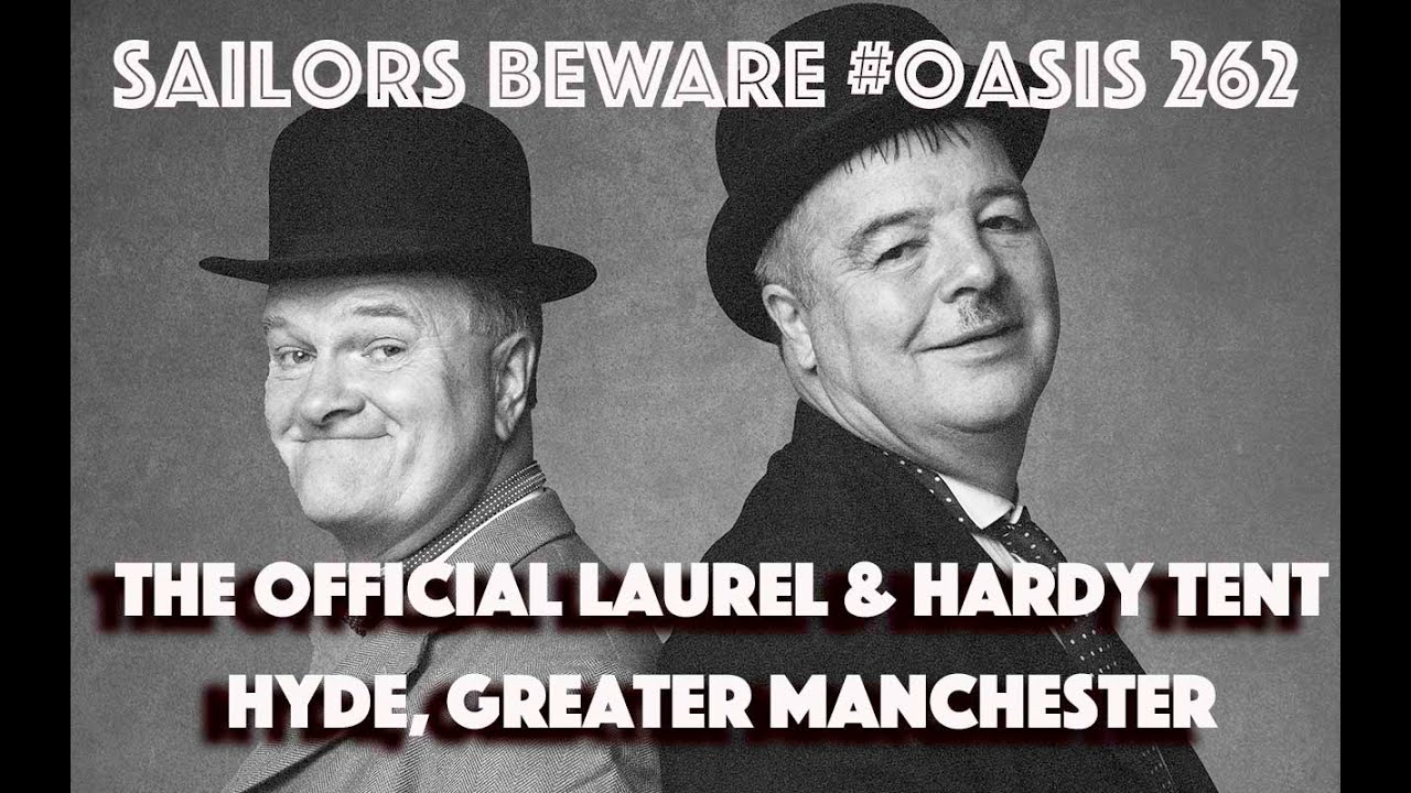 Sailors Beware - The Official Laurel & Hardy Tent in Hyde, Greater Manchester