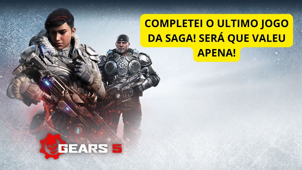 Completei ultimo jogo da SAGA (GEARS OF WAR 5) será que vale!
