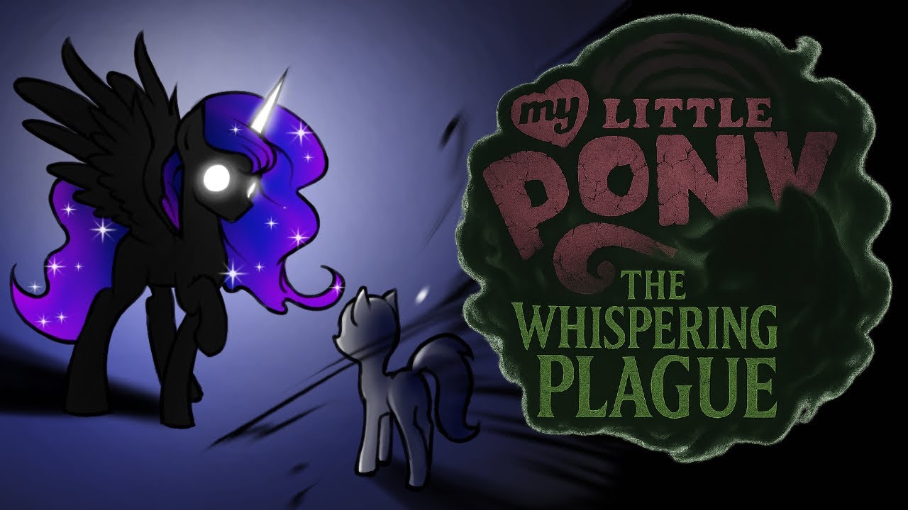 ¿ Que es My Little Pony: The Whispering Plague ?