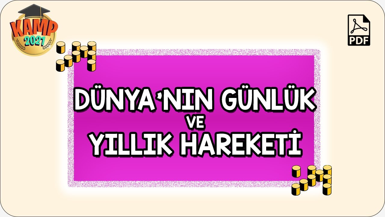 Dünya'nın Günlük ve Yıllık Hareketi | Kamp2021     #YazKampı