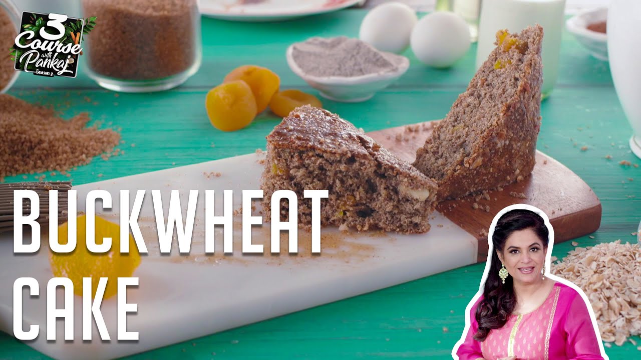 Buckwheat Cake Recipe with Chef Pankaj Bhadouria