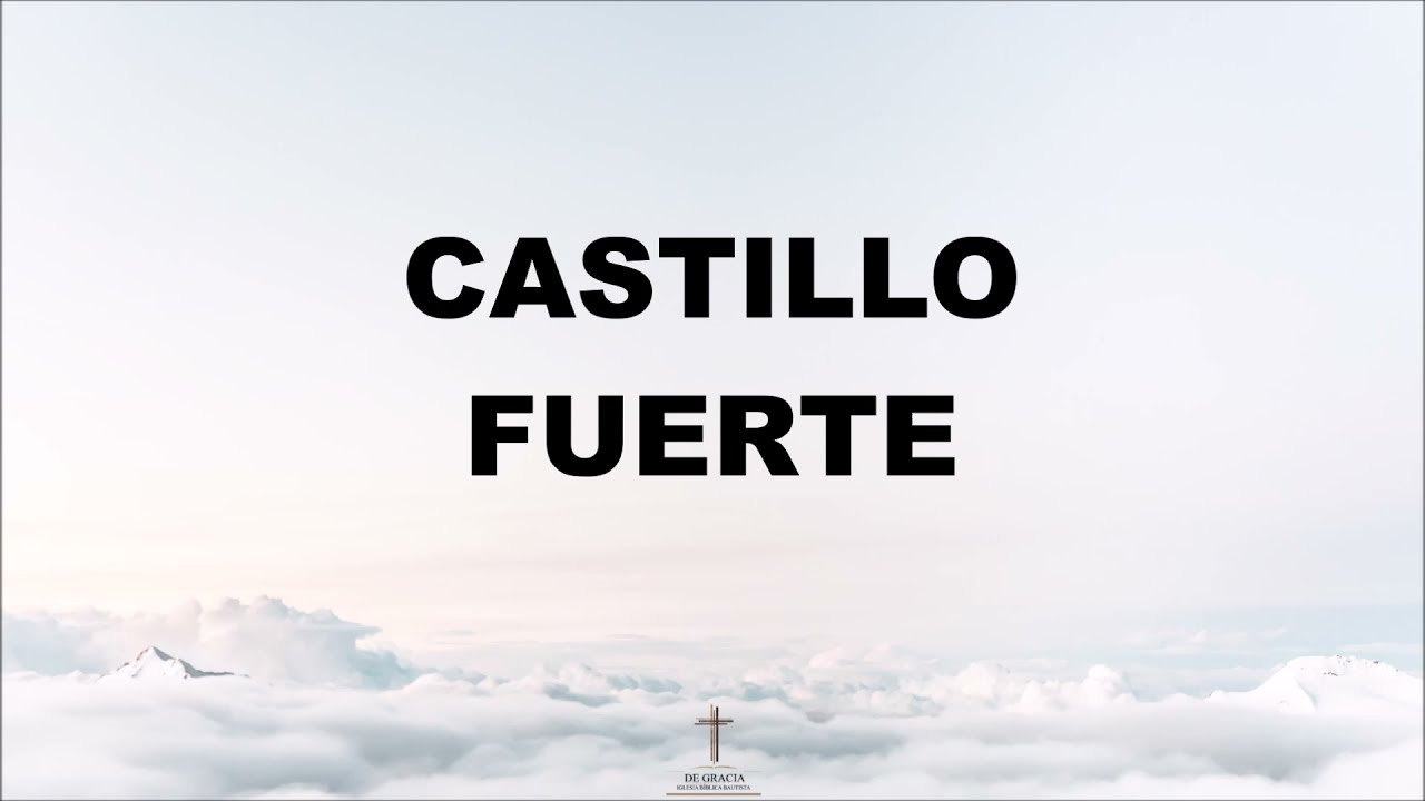 Castillo Fuerte - La IBI LETRA