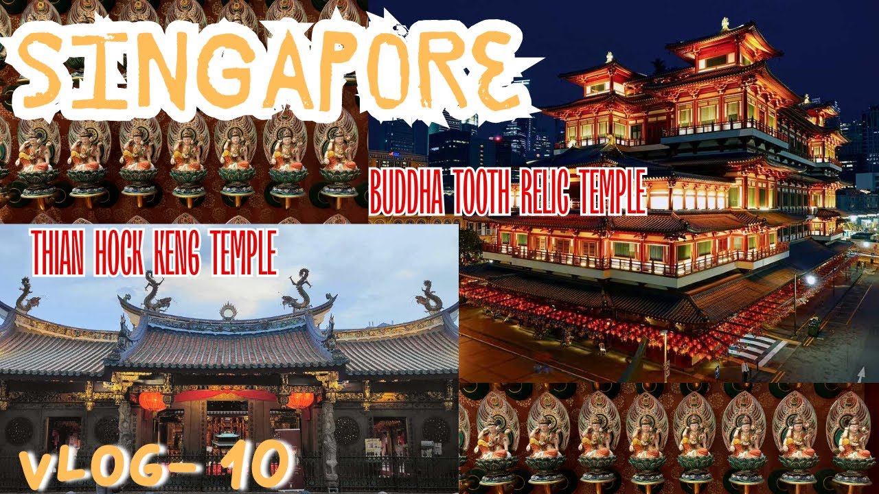 Thian Hock Keng Temple | Buddha Tooth Relic Temple | SINGAPORE | Vlog 10