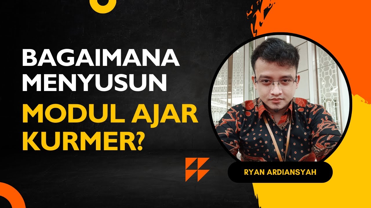 Tutorial Cara Penyusunan Perangkat Pembelajaran atau Modul Ajar pada Kurikulum Merdeka