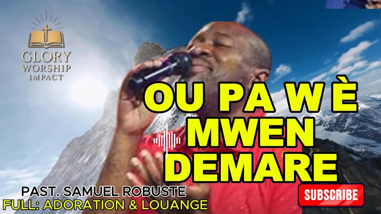OU PA WÈ MWEN DEMARE  PAST  SAMUEL AUGUSTE