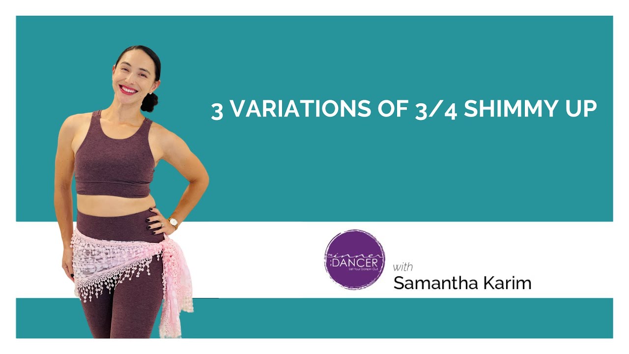 3 Variations of 3/4 Shimmy Up