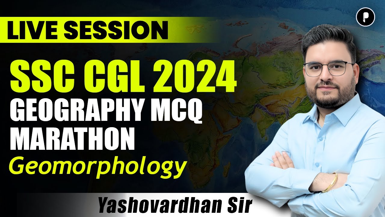SSC CGL 2024 Geography MCQ Marathon  | Top 50 Geography MCQs | Geomorphology