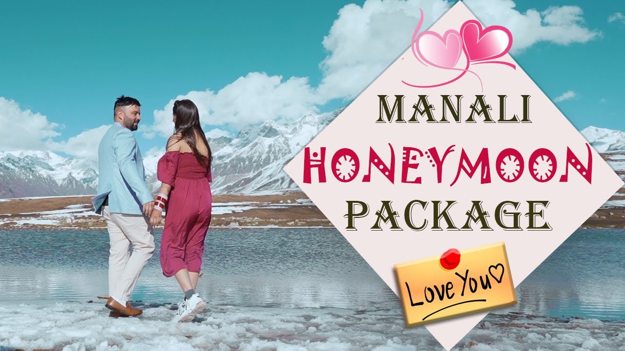 MANALI Honeymoon Package || Best Manali Honeymoon Trip  With Video Shoot || Call on @7650888765