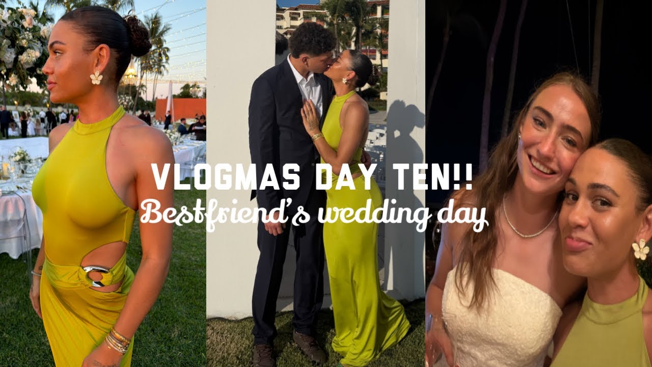 Vlogmas Day Ten!! Tara's wedding in Mexico!!!