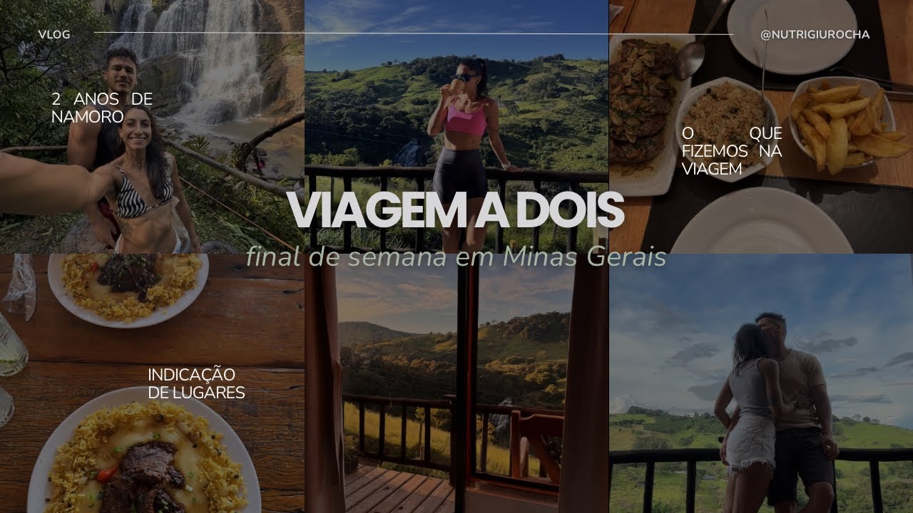 Final de semana em Minas Gerais | Viagem a dois