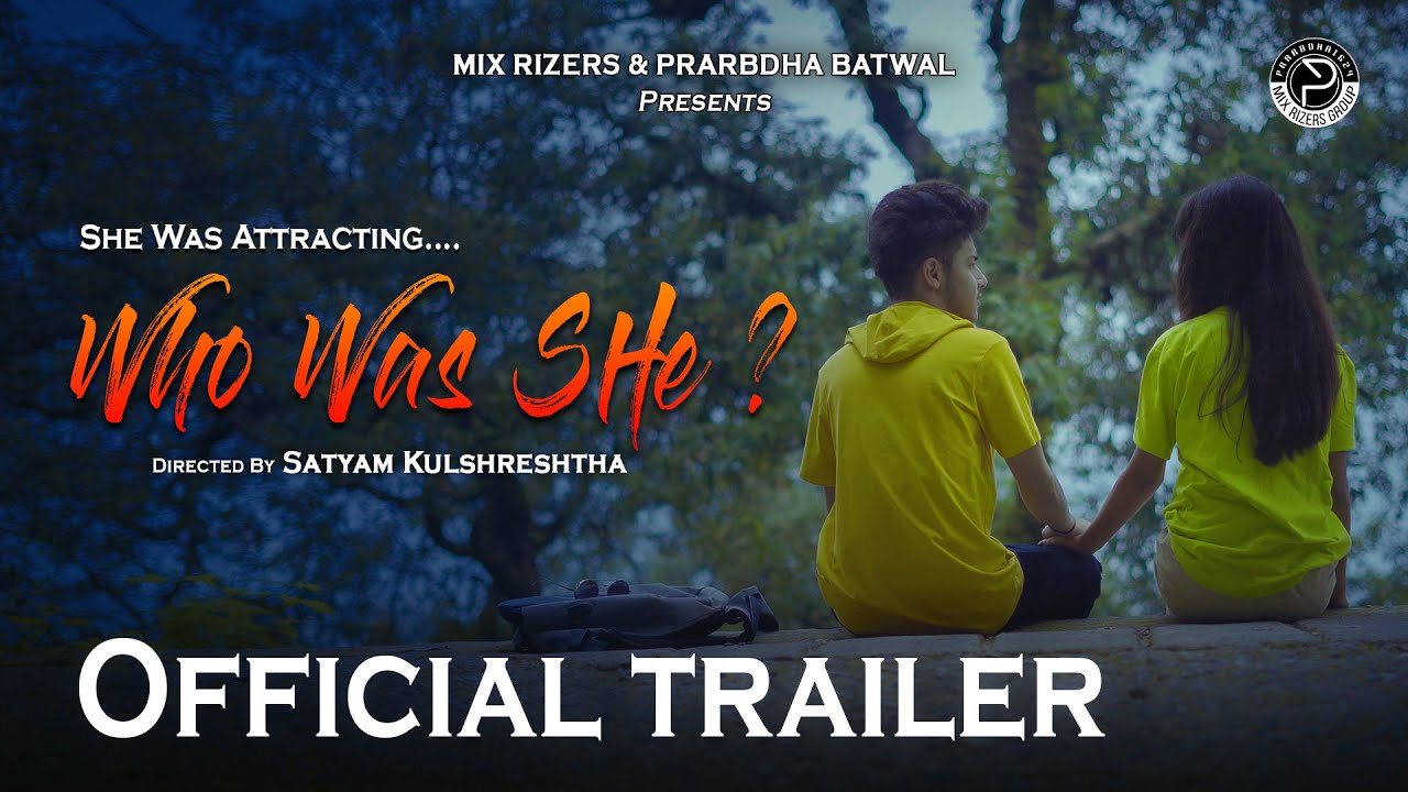 Who was she | Official trailer | Prarbdha Batwal | Premiere 31st July 2021