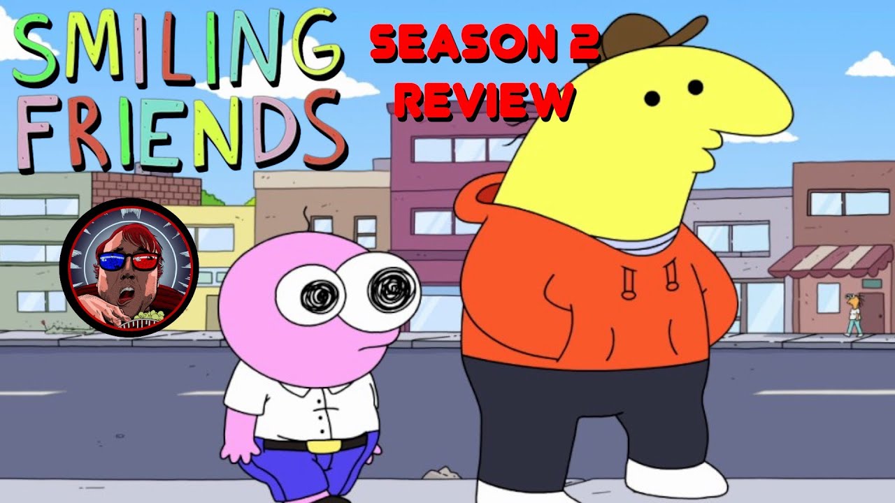 Smiling Friends Season 2 Review