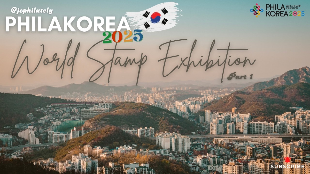 📮 PHILAKOREA 2025 – World Stamp Exhibition - Part 1🌏✨