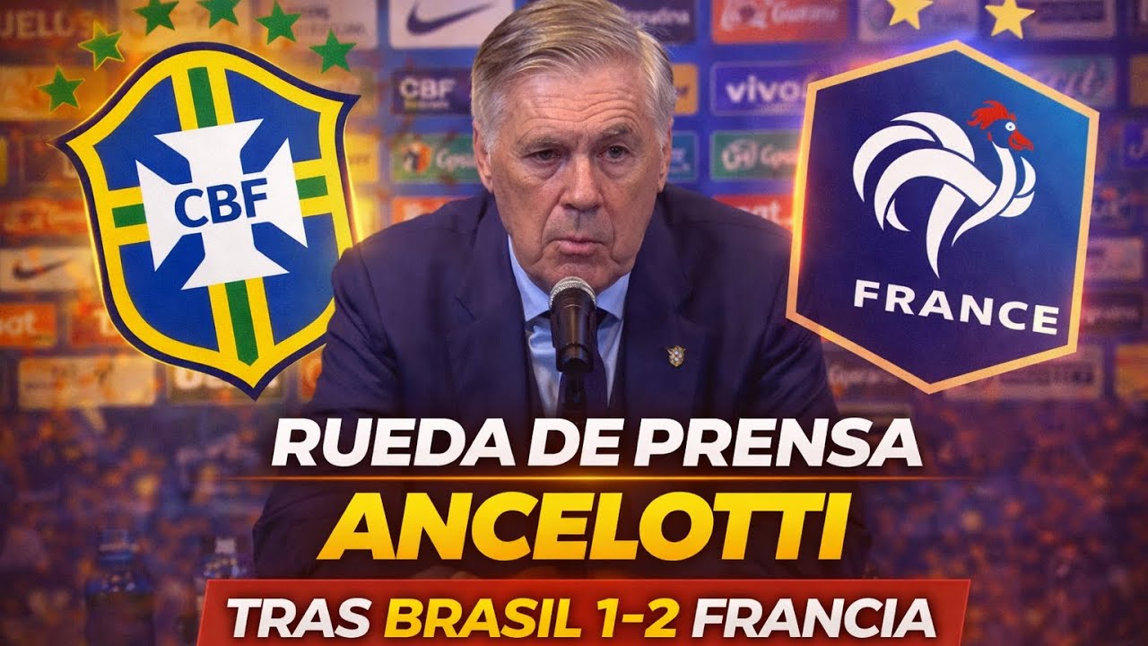 Ancelotti rompe el silencio tras el Brasil 1-2 Francia| Rueda de prensa completa