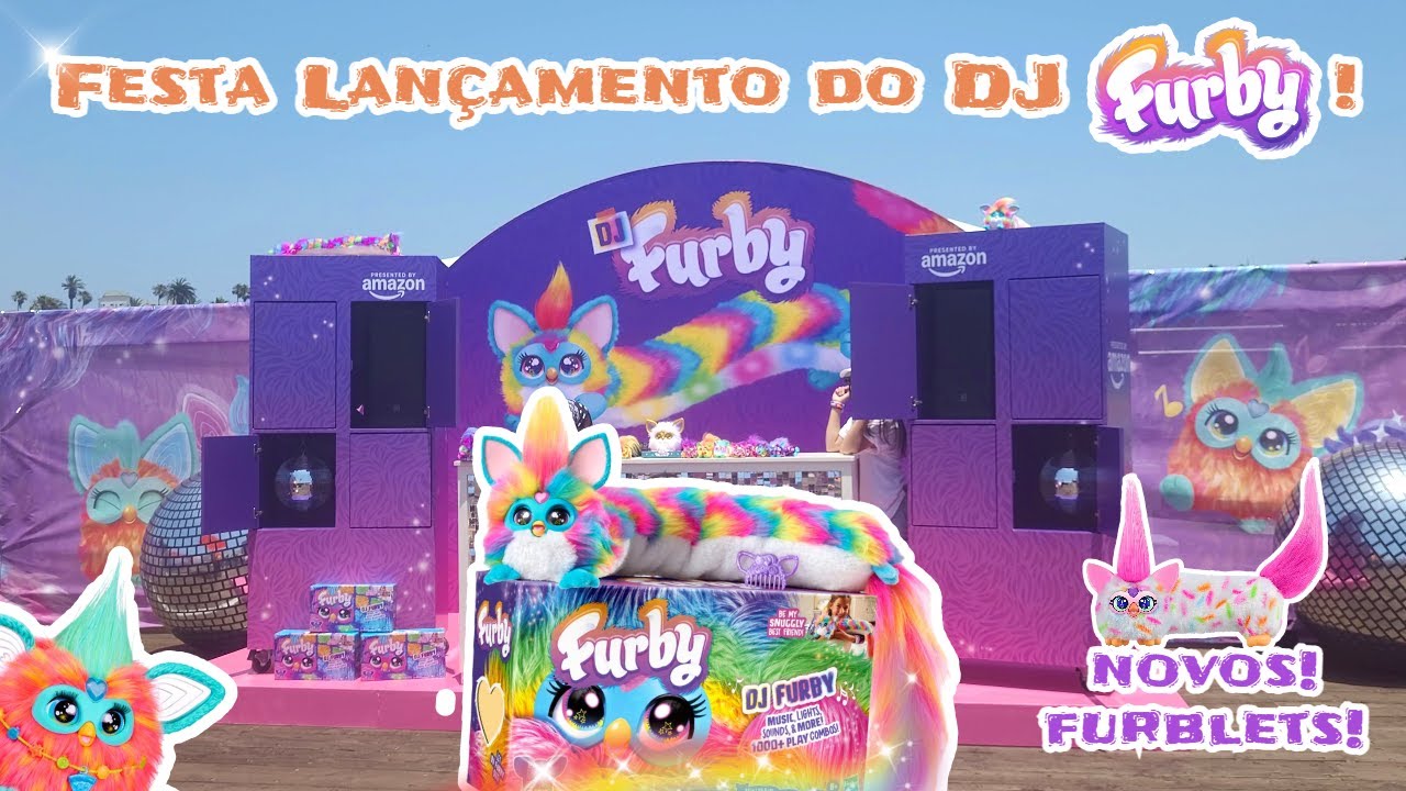 Dj Furby e Furblets 2025 Festa de Lançamento 🔊 Presentes e Diversão 🎉
