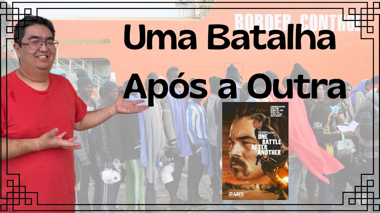 Uma Batalha Após a Outra / Controle Imigratório