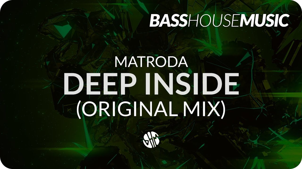 Matroda - Deep Inside
