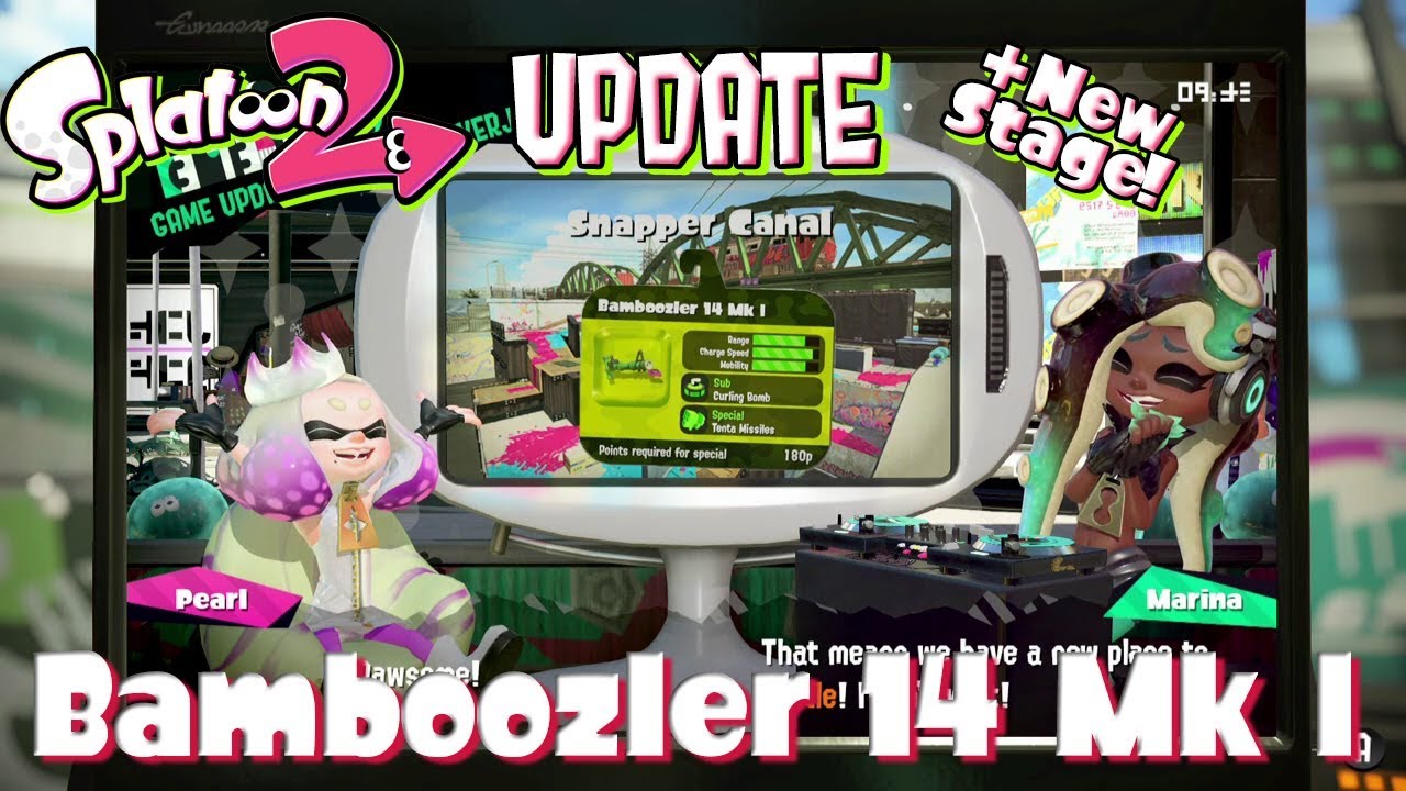 Splatoon 2 Update: Bamboozler 14 Mk I & Snapper Canal Showcase
